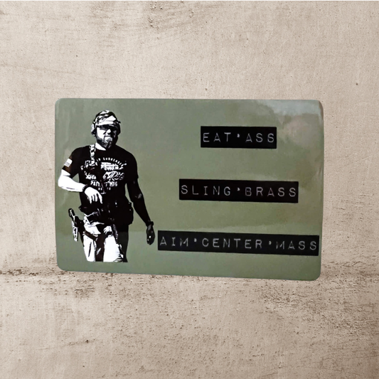 Eat Ass Sling Brass Aim Center Mass Sticker